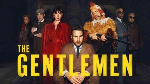 مسلسل The Gentlemen الموسم 1 الحلقة 6 مترجمة